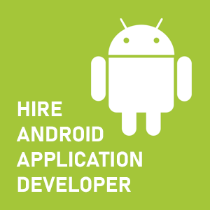 Hire Android Application Developer